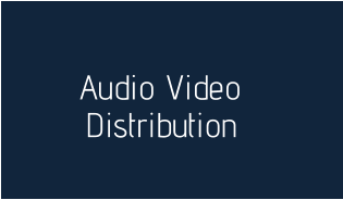 Audio Video  Distribution